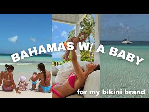 a week in Bahamas (w/ my 3 month old)