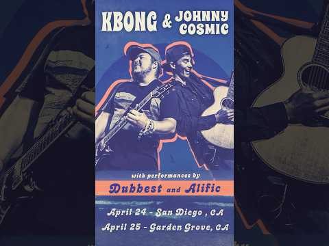 Two shows added! San Diego & Orange County 🥳 #KBong #JohnnyCosmic