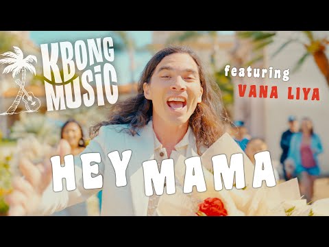 KBong & Vana Liya - Hey Mama (Official Video)