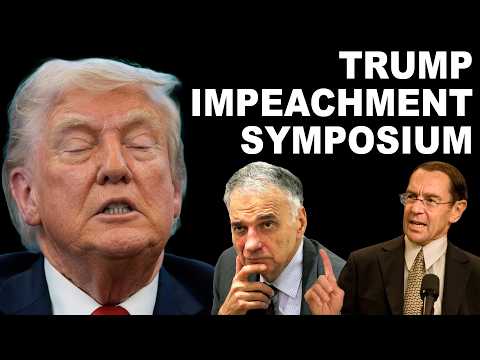 Ralph Nader and Bruce Fein Present: Expert Legal Symposium on the Impeachment of Donald Trump
