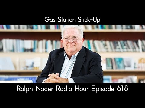 Gas Station Stick-Up - Ralph Nader Radio Hour Episode 618