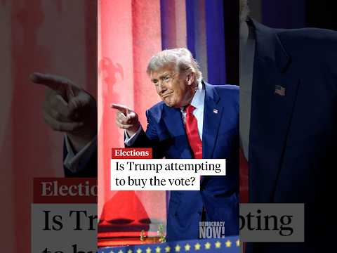 Is Trump attempting to buy the vote?