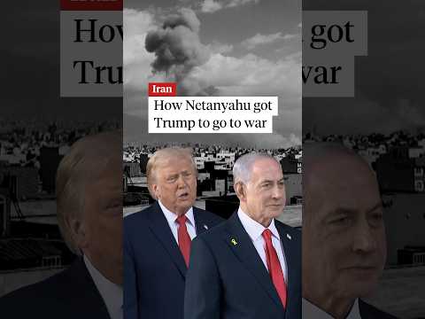 How Netanyahu got Trump to go to war with Iran