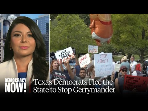 Texas Showdown: Dem. Lawmakers Flee State to Stop Gerrymandering, Warn Trump Will Try It Again