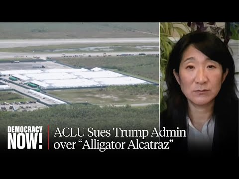 ACLU Sues over Legal Black Hole at "Alligator Alcatraz" ICE Jail