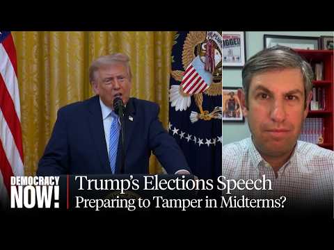 Trump's Election Integrity Speech Lays Groundwork for Midterm Interference: Ari Berman