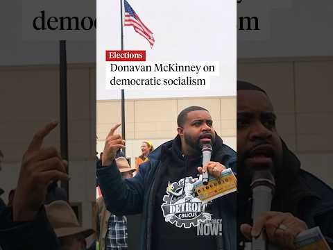 Donavan McKinney on democratic socialism
