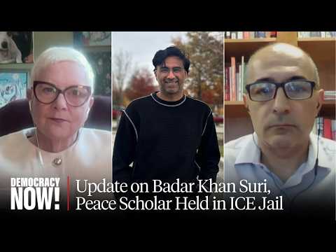 Badar Khan Suri: Peace Scholar at Georgetown Being Held as a High-Risk Threat in ICE Jail