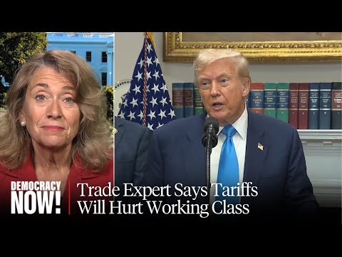 "Total, Random Chaos" of Trump Tariffs Are Not Rebalancing U.S. Trade: Lori Wallach, Rethink Trade