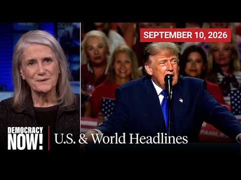 Top U.S. & World Headlines — September 10, 2026