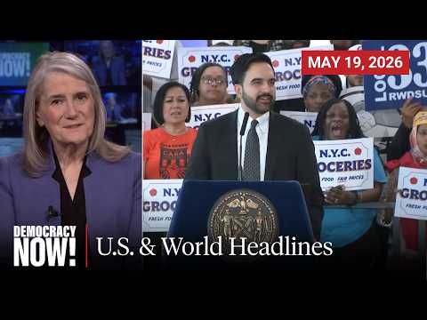 Top U.S. & World Headlines — May 19, 2026