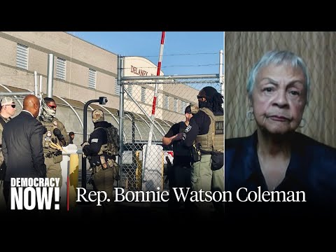 “Un-American”: Rep. Bonnie Watson Coleman on DHS Threats to Arrest Her for Visiting ICE Jail
