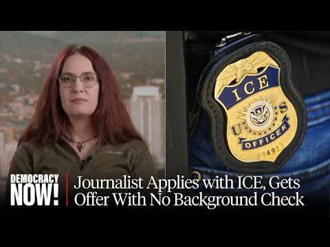 Journalist Tests ICE Recruitment; Surprised to Find Herself Hired with No Background Check