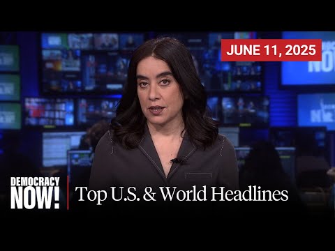 Top U.S. & World Headlines — June 11, 2025