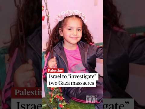 Israel to "investigate" two Gaza massacres