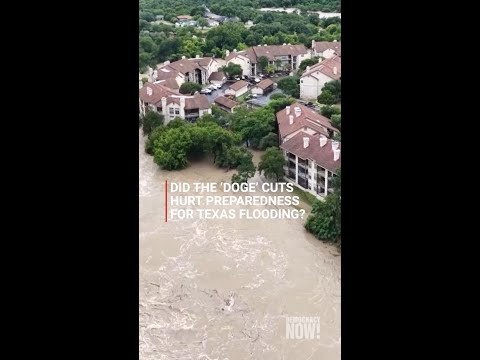 Texas flooding: Did DOGE cuts hurt preparedness?
