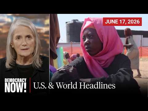 Top U.S. & World Headlines — June 17, 2026