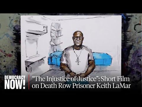 The Injustice of Justice: Keith LaMar Speaks from Ohio Death Row as Movement Grows to Save His Life