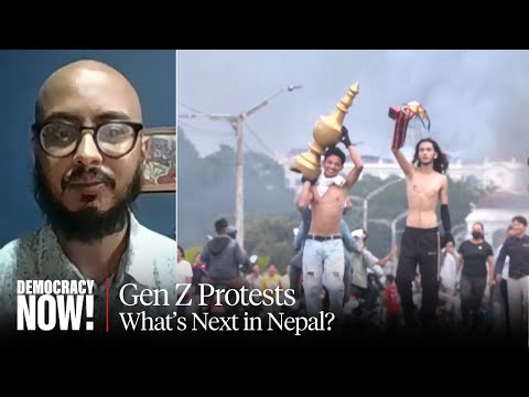 Nepal's "Gen Z Protests" Topple Gov't Amid Anger over Corruption & Inequality