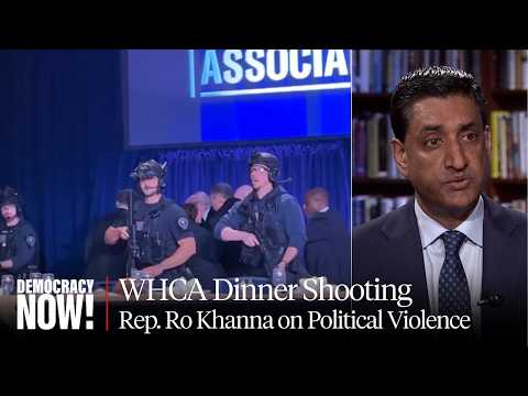 Rep. Ro Khanna on WHCA Dinner Shooting, Political Violence, Epstein Files & More