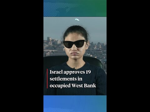 Israel Approves 19 New West Bank Settlements as State-Sponsored Violence Escalates