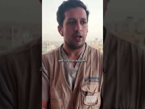 Conditions in Gaza are "the worst thing I've ever seen," says U.S. surgeon