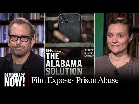 "The Alabama Solution": Oscar-Nominated Film Uses Prisoner Cellphones to Expose Deadly Prisons