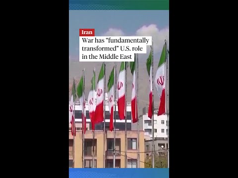 Iran war has “fundamentally transformed" the United States’s position in the Middle East