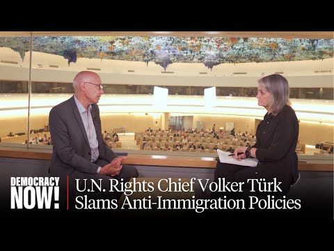 U.N. Human Rights Chief Slams Trump's Anti-Immigrant Policies, "Militarized Response" to Protests