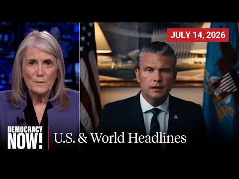 Top U.S. & World Headlines — July 14, 2026