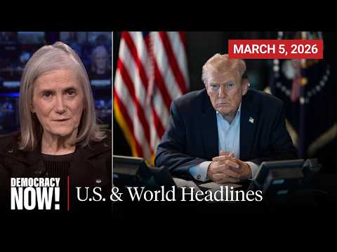 Top U.S. & World Headlines — March 5, 2026