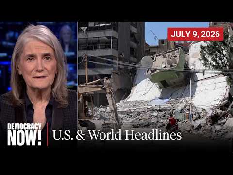 Top U.S. & World Headlines — July 9, 2026