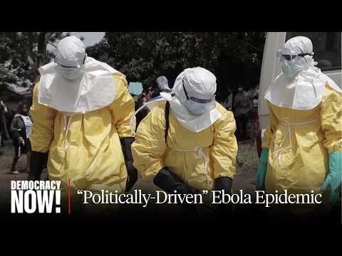 Ebola Response Hampered by Impoverishment & U.S. Global Health Cuts