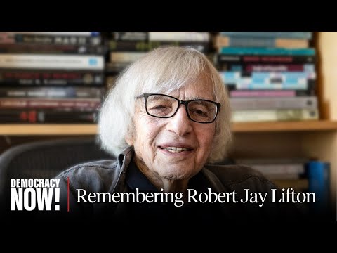 Psychiatrist Robert Jay Lifton Dies at 99; Explored Human Darkness, from Nazi Doctors to Hiroshima