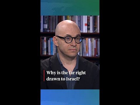 Why is the far right drawn to Israel?
