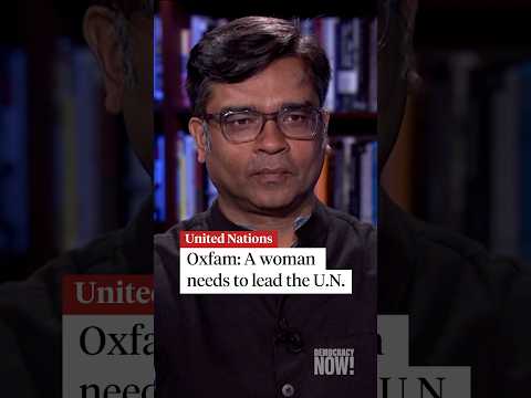 Oxfam: A woman needs to lead the U.N.