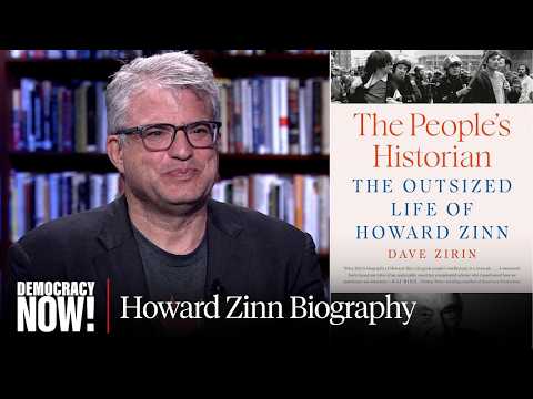"The People's Historian": Dave Zirin's New Book Explores "Remarkable" Life of Howard Zinn