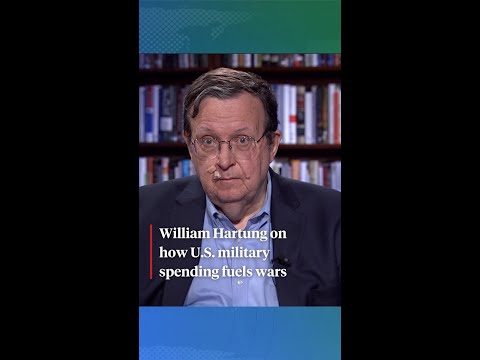 William Hartung on how U.S. military spending fuels wars