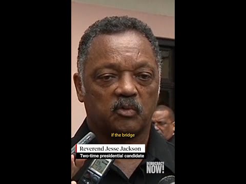 Jesse Jackson Fought for Justice at Home & Abroad: Juan González