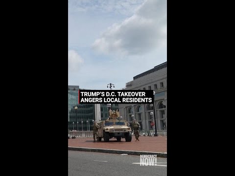 Trump's D.C. takeover angers local residents