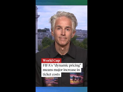 FIFA's "dynamic pricing" means major increase in World Cup ticket costs