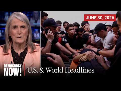 Top U.S. & World Headlines — June 30, 2026