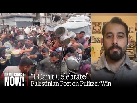 Palestinian Poet Mosab Abu Toha on Winning a Pulitzer: I Can't Celebrate While Gaza Is Starving