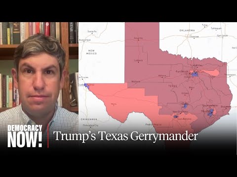Ari Berman on Trump's Push to Redraw Texas Congressional Map