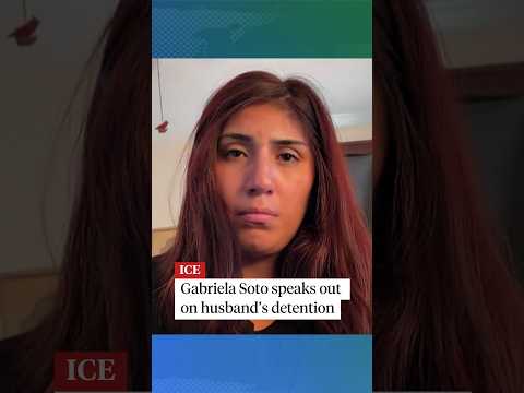 Gabriela Soto speaks out on husband’s ICE detention