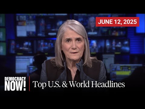 Top U.S. & World Headlines — June 12, 2025