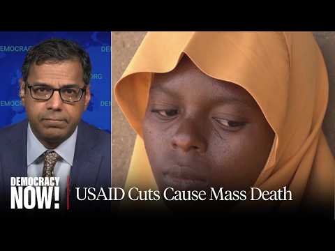 Dr. Atul Gawande: Hundreds of Thousands Have Already Died Since Trump Closed USAID