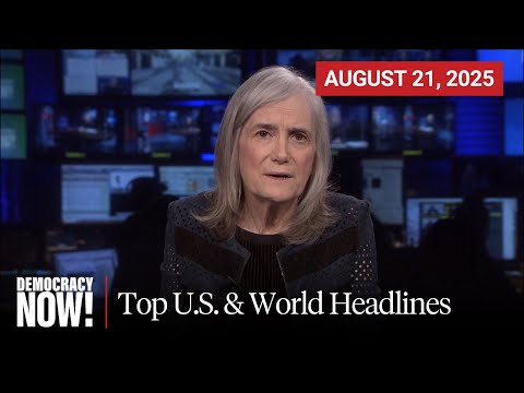 Top U.S. & World Headlines — August 21, 2025
