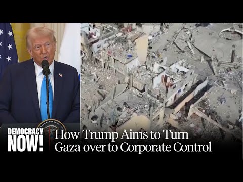 "A Dark Path": Ex-State Dept. Official Blasts Trump's Plans for Postwar Gaza