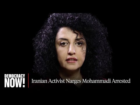Nobel Peace Laureate Narges Mohammadi Arrested Again in Iran